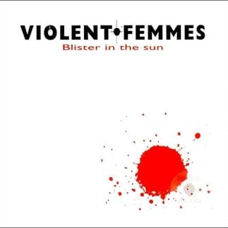 Blister in the Sun cover