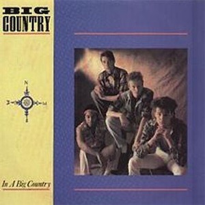 Big Country - In a Big Country