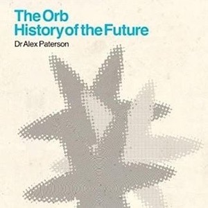 The ORB - Little Fluffy Clouds