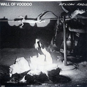 Mexican Radio - Wall of Voodoo