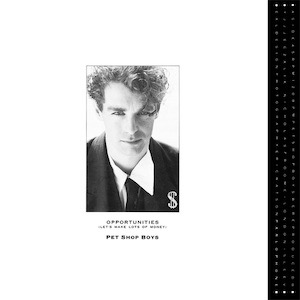 Opportunities - The Pet Shop Boys
